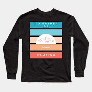 I'd rather be wcamping vintage retro design with mountains for outdoor enthusiasts Long Sleeve T-Shirt